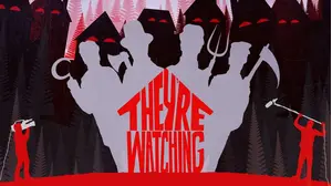 They're Watching