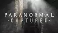 Paranormal Captured