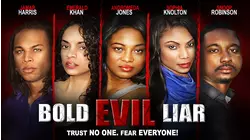 Bold Evil Liar