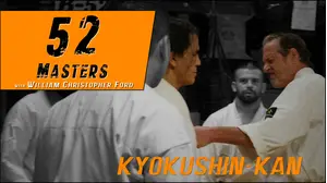 52 Masters: KYOKUSHIN-KAN KARATE with Tom Callahan