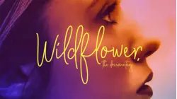 Wildflower: The Documentary