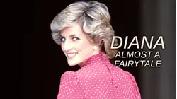 Diana: Almost a Fairytale