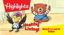 Highlights Watch & Learn!: Healthy Living!