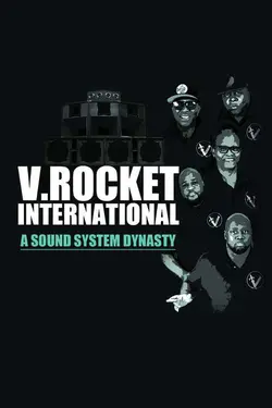 V. Rocket International: A Sound System Dynasty