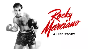 Rocky Marciano: A Life Story