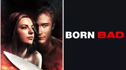 Born Bad