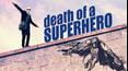 Death of a Superhero