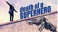Death of a Superhero