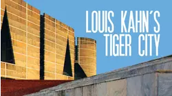 Louis Kahn's Tiger City