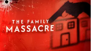 The Family Massacre