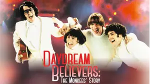 Daydream Believers: The Monkees' Story