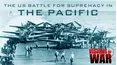 The US Battle For Supremacy In The Pacific