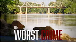 The Worst Crime