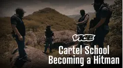 Vice | Cartel School: Becoming a Hitman