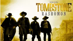 Tombstone Rashomon