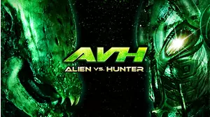 AVH: Alien Vs Hunter