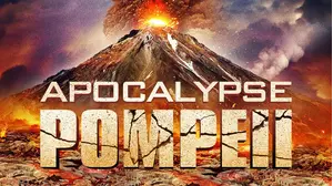 Apocalypse Pompeii