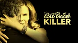 Secrets of a Gold Digger Killer