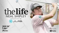PGA TOUR Studios announces 'The Life: Neal Shipley presented by JLab,' premiering Jan. 24
