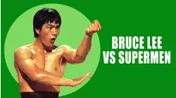 Bruce Lee against Supermen aka Superdragon vs Superman