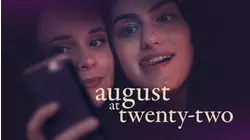 August At Twenty-Two