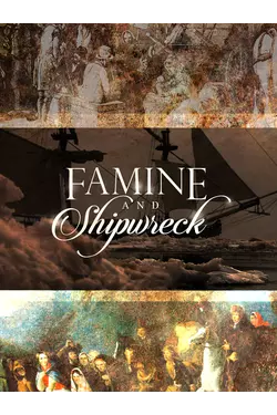 Famine and Shipwreck