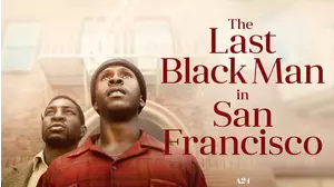The Last Black Man in San Francisco