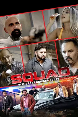 The Squad: Rise of the Chicano Squad