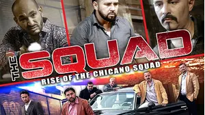 The Squad: Rise of the Chicano Squad