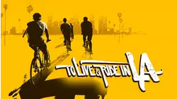 To Live and Ride in LA