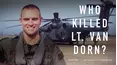 Who Killed Lt. Van Dorn?