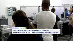 Tweed-New Haven Airport celebrates 4 million passengers since 2020
