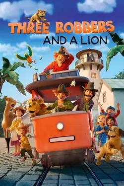 Three Robbers and a Lion