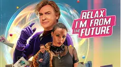 Relax, I'm from the Future
