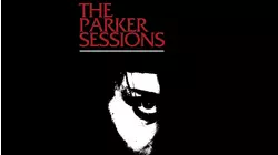 The Parker Sessions
