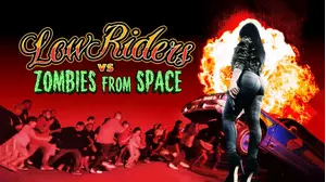 Lowriders vs. Zombies From Space