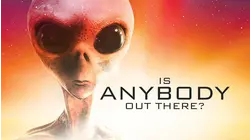 Is Anybody Out There?