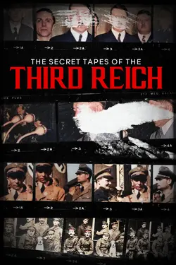 The Secret Tapes Of The Third Reich