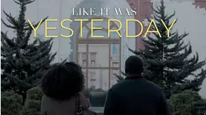 Like It Was Yesterday