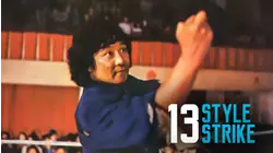 13 Styles Strike aka Eighth Wonder of Kung Fu