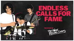 Endless Calls for Fame: The Story of the New Rising Sons