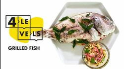 4 Levels of Grilled Fish: Amateur to Food Scientist