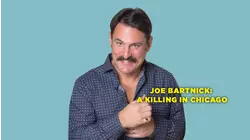 Joe Bartnick: A Killing in Chicago