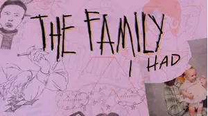The Family I Had