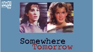 Somewhere, Tomorrow