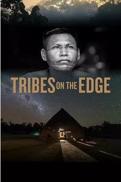 Tribes on the Edge