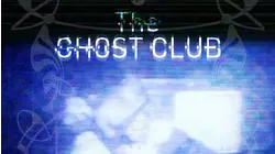 The Ghost Club - Spirits Never Die