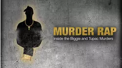 Murder Rap: Inside the Biggie and Tupac Murders