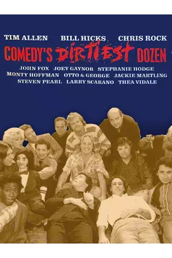 Comedy's Dirtiest Dozen