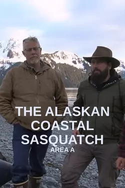 The Alaskan Coastal Sasquatch: Area A